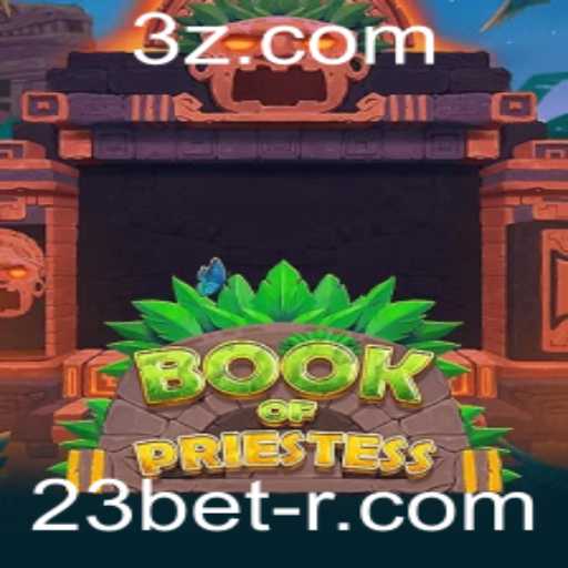 Explorando o Fascinante Mundo do Jogo BookOfPriestess no 23bet