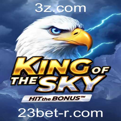 KingOfTheSky: Uma Nova Aventura com 23bet