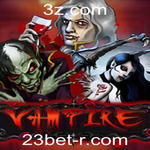 Explorando o Mundo do Jogo Vampire: Regras e Estratégias de 23bet
